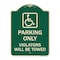 Signmission Parking Violators Will Towed Handicapped Heavy-Gauge Aluminum Sign, 24" x 18", G-1824-23404 A-DES-G-1824-23404 - alternate 1